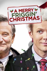 Poster for the movie "A Merry Friggin' Christmas"