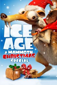 Poster for the movie "Ice Age: A Mammoth Christmas"
