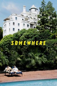 Poster for the movie "Somewhere"