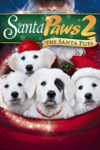 Poster for the movie "Santa Paws 2: The Santa Pups"